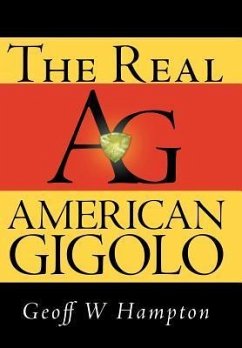 The Real American Gigolo - Hampton, Geoff W.