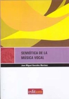 Semiótica de la música vocal - González Martínez, Juan Miguel