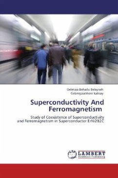 Superconductivity And Ferromagnetism - Belayneh, Geletaw Behailu;Kahsay, Gebregziabhere