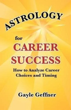 Astrology for Career Success - Geffner, Gayle