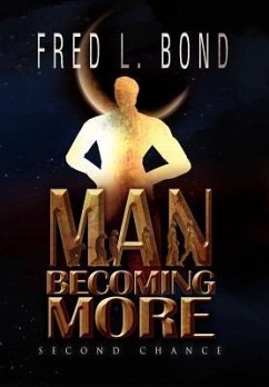 Man Becoming More - Bond, Fred L.
