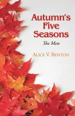 Autumn's Five Seasons - Benton, Alice V.