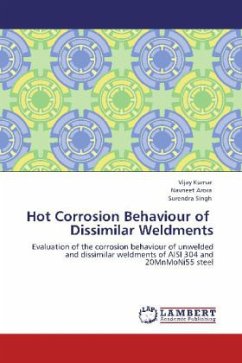 Hot Corrosion Behaviour of Dissimilar Weldments - Kumar, Vijay;Arora, Navneet;Singh, Surendra