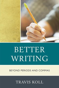 Better Writing - Koll, Travis J.