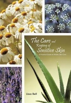 The Care and Keeping of Sensitive Skin - Bell, Lissa