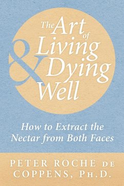The Art of Living & Dying Well - Coppens, Peter Roche De