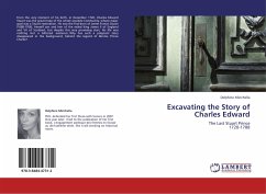 Excavating the Story of Charles Edward