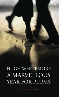 A Marvellous Year for Plums - Whitemore, Hugh (Author)