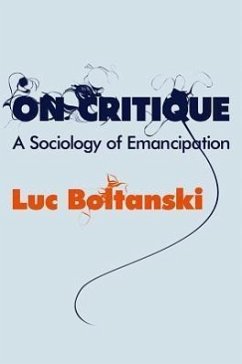 On Critique - Boltanski, Luc