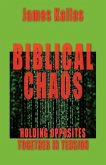 Biblical Chaos: Holding Opposites Together in Tension