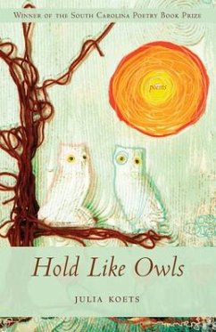 Hold Like Owls - Koets, Julia