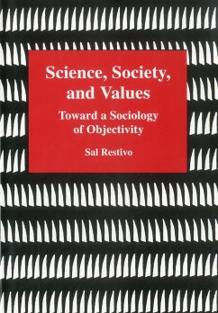 Science, Society, and Values - Restivo, Sal