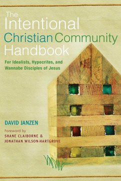 Intentional Christian Community Handbook - Janzen, David