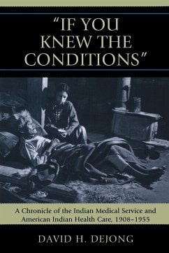 'If You Knew the Conditions' - Dejong, David H.