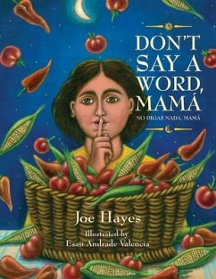 Don't Say a Word, Mamá / No Digas Nada, Mamá - Hayes, Joe