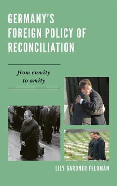 Germany's Foreign Policy of Reconciliation - Gardner Feldman, Lily