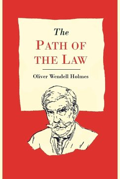 The Path of the Law - Holmes, Oliver Wendell Jr.