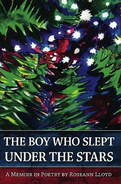 The Boy Who Slept Under the Stars - Lloyd, Roseann