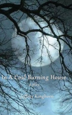 IN A COAL-BURNING HOUSE - Kinghorn, Jeffrey