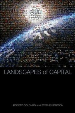 Landscapes of Capital - Goldman, Robert; Papson, Stephen
