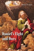 Daniel's Fight and Ours