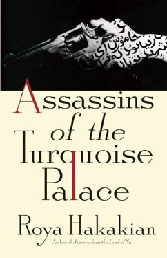 Assassins of the Turquoise Palace - Hakakian, Roya