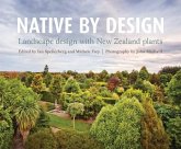 Native by Design: Landscape Design with New Zealand Plants