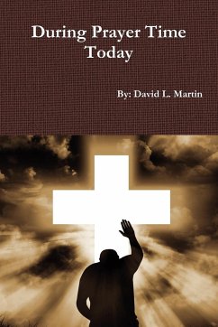 During Prayer Time Today - Martin, David L.
