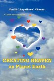 Creating Heaven on Planet Earth