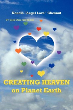 Creating Heaven on Planet Earth - Chesnut, Nondis "Angel Love"