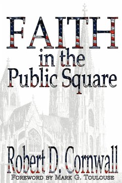 Faith in the Public Square - Cornwall, Robert D.