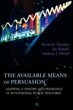 The Available Means of Persuasion - Sheridan, David M.; Ridolfo, Jim; Michel, Anthony J.