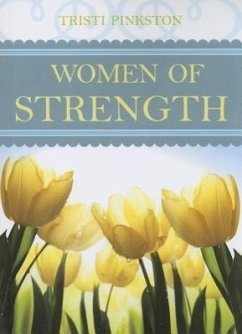 Women of Strength - Pinkston, Tristi