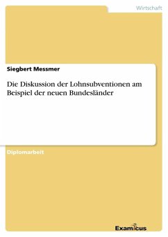 Die Diskussion der Lohnsubventionen am Beispiel der neuen Bundesländer - Messmer, Siegbert