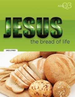 The Bread of Life: Part 3 - Litmer, Greg