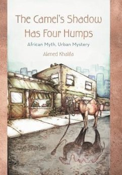 The Camel's Shadow Has Four Humps - Khalifa, Akmed