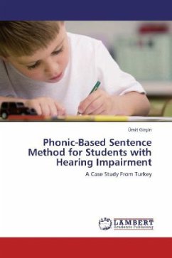 Phonic-Based Sentence Method for Students with Hearing Impairment - Girgin, Ümit