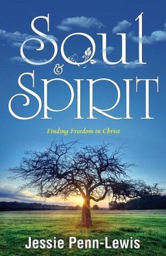 Soul and Spirit - Penn-Lewis, Jessie