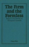 The Firm and the Formless
