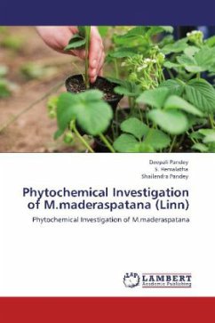 Phytochemical Investigation of M.maderaspatana (Linn) - Pandey, Deepali;Hemalatha, S.;Pandey, Shailendra