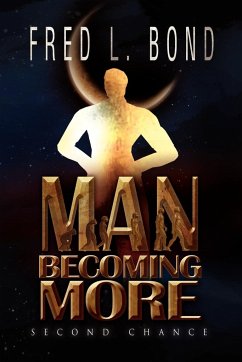 Man Becoming More - Bond, Fred L.