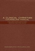 Clinical Christian Counseling Manual