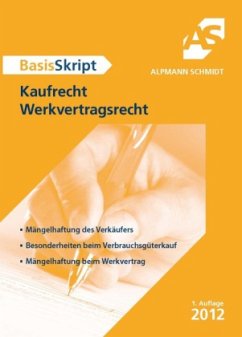 BasisSkript Kaufrecht Werkvertragsrecht - Alpmann-Pieper, Annegerd