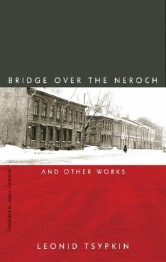 The Bridge Over the Neroch: And Other Works - Tsypkin, Leonid