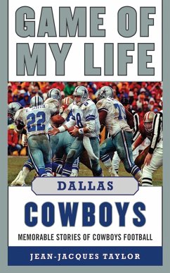 Game of My Life: Dallas Cowboys - Taylor, Jean-Jacques