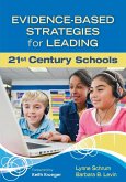 Evidence-Based Strategies for Leading 21st Century Schools