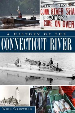 A History of the Connecticut River - Griswold, Wick