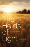 The Fields of Light