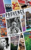 Provence: People, Places, Food