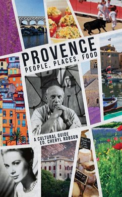 Provence: People, Places, Food - Robson, Cheryl
